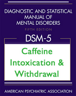 DSM-5 Caffeine Withdrawal